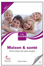 Deux nouveaux guides pratiques : « Maison & Santé - Vivre chez soi sans risque » et «  Bien respirer chez soi »