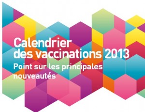 Calendrier vaccinal: les nouveautés 2013 