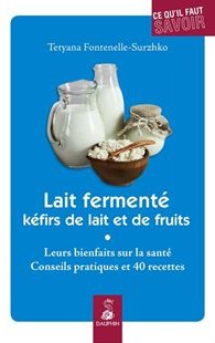 lait fermenté, kéfirs de lait et de fruits