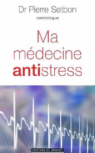 ma médecine antistress