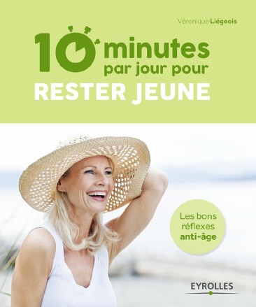 Rester jeune en 10 minutes chrono !