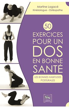 Mal de dos : 50 exercices pour adopter les bonnes postures
