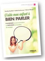 Un guide pour aider son enfant à bien parler