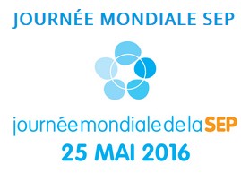 Journée Mondiale de la SEP, le vendredi 25 mai 2016